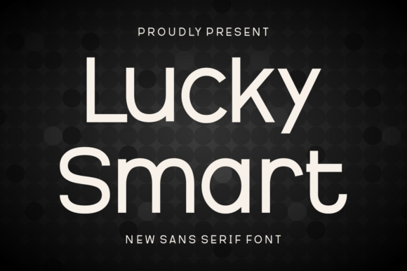 Lucky Smart: A Modern Sans Serif Font for Digital Marketers