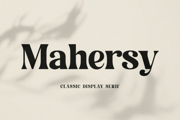 Mahersy: The Serif Font That Elevates Your Campaigns